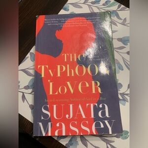 The Typhoon Lover by Sujata Massey.